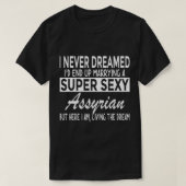 Nooit gedacht dat ik zou trouwen met Super y Assyr T-shirt (Design voorkant)