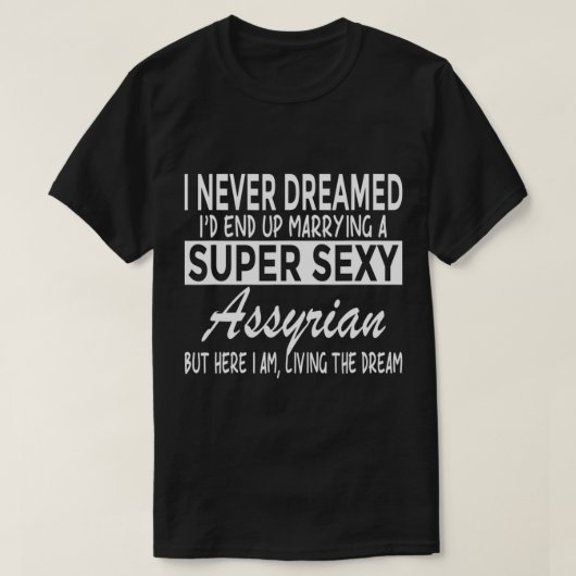 Nooit gedacht dat ik zou trouwen met Super y Assyr T-shirt (Design voorkant)
