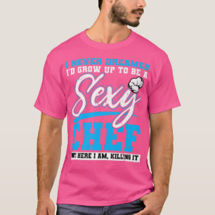 nooit gedroomd om een saaie kok te zijn t-shirt