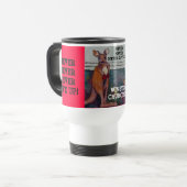 NOOIT, GEEF NOOIT AAN!  - TRAVEL MUG REISBEKER (Voorkant links)