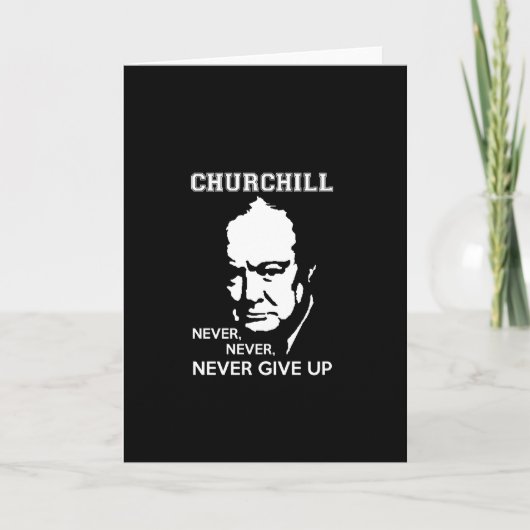 NOOIT, GEEF NOOIT WINSTON CHURCHILL QUOTE OP KAART (Voorkant)