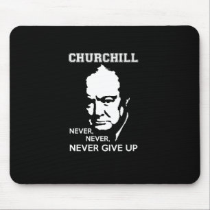 NOOIT, GEEF NOOIT WINSTON CHURCHILL QUOTE OP MUISMAT