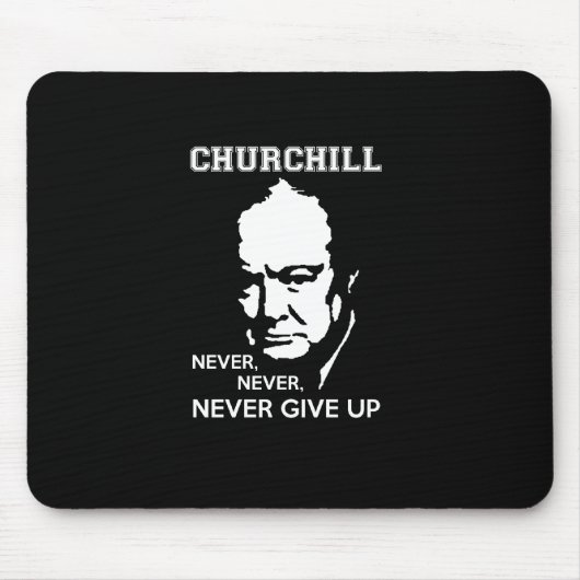 NOOIT, GEEF NOOIT WINSTON CHURCHILL QUOTE OP MUISMAT (Voorkant)