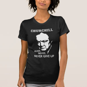 NOOIT, GEEF NOOIT WINSTON CHURCHILL QUOTE OP T-SHIRT