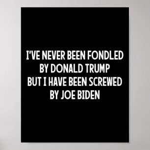 Nooit geflikt door Donald Trump maar Joe Biden 4 Poster