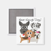 Nooit genoeg honden magneet (Voorkant / Achterkant)