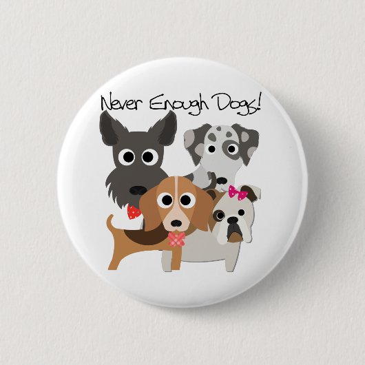 Nooit Genoeg Honden Ronde Button 5,7 Cm (Voorkant)