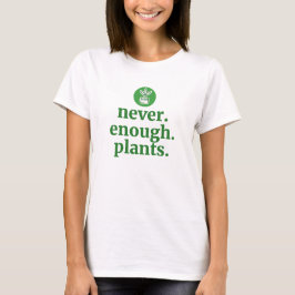 Nooit genoeg Planten T-shirt