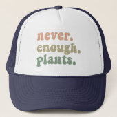 Nooit genoeg Planten Tuinieren Grappige Tuin Trucker Pet (Voorkant)