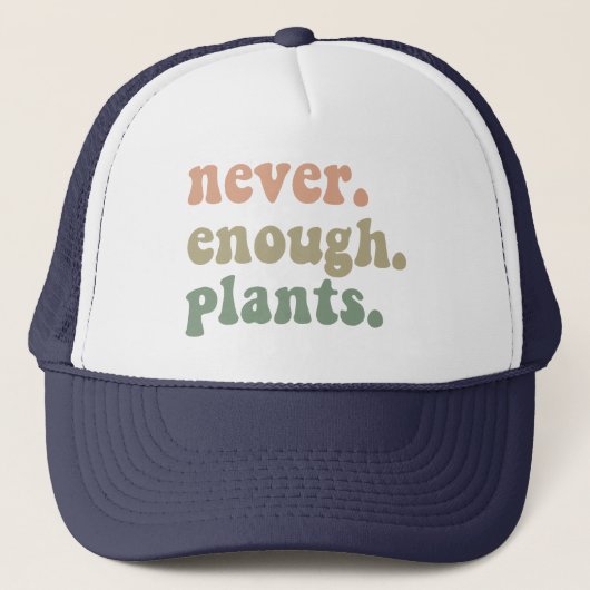 Nooit genoeg Planten Tuinieren Grappige Tuin Trucker Pet (Voorkant)