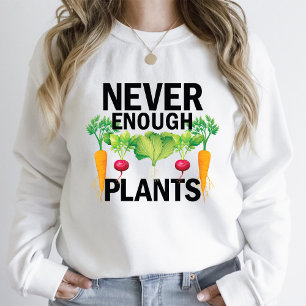 Nooit genoeg Planten Tuinieren Liefhebber Moeder W T-shirt