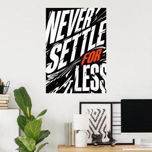 Nooit Genoegen Nemen Met Minder Stout Grunge Motiv Poster