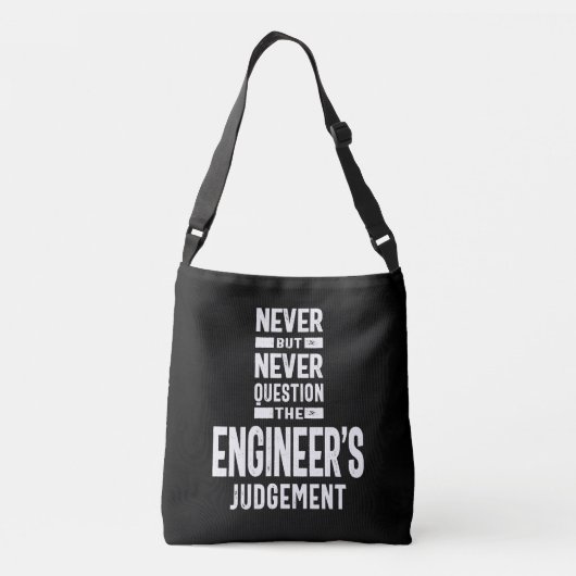 Nooit het oordeel van de ingenieur in twijfel trek crossbody tas (Achterkant)