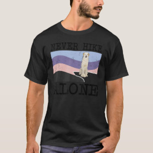 Nooit Hike Alone Kuvaszok Dog Hiking T-shirt