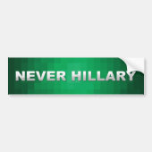 Nooit Hillary Clinton Bumpersticker (Voorkant)