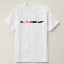 Nooit Hillary T-Shirt #NEVERHILLARY