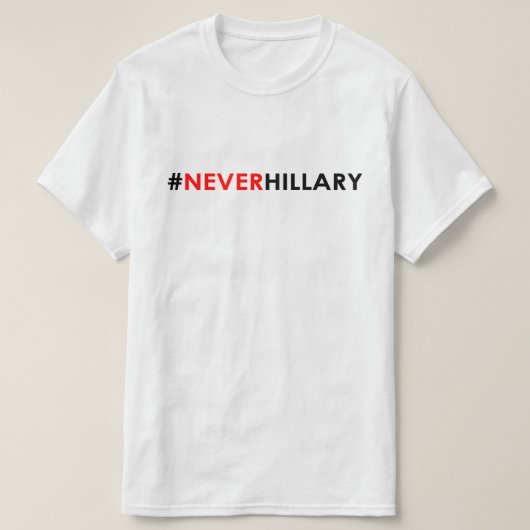 Nooit Hillary T-Shirt #NEVERHILLARY (Design voorkant)