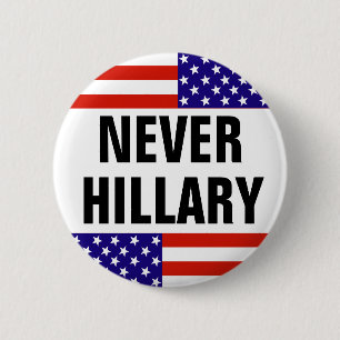 NOOIT HILLARY voor President 2016 Ronde Button 5,7 Cm