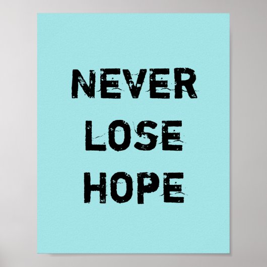 Nooit hoop verliezen. poster (Voorkant)