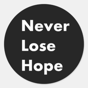 Nooit hoop verliezen ronde sticker
