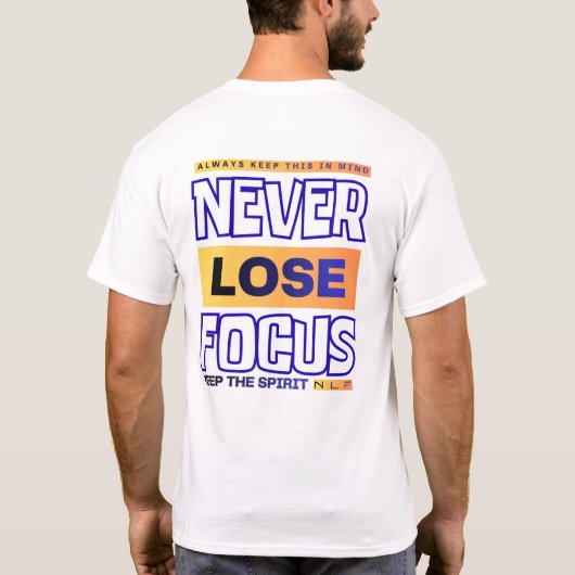 Nooit je Focus Verliezen T-shirt (Achterkant)