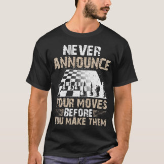 Nooit je zetten aankondigen voordat je ze doet t-shirt