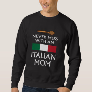 Nooit knoeien met een Italiaanse moeder grappige m Trui