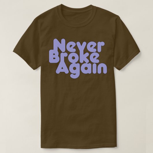 Nooit meer gebroken 1 t-shirt (Design voorkant)