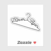 Nooit meer Hanger Roe v. Wade Pro-Choice Sticker (Vel)