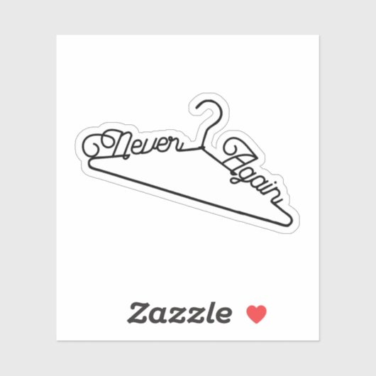 Nooit meer Hanger Roe v. Wade Pro-Choice Sticker (Vel)