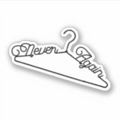 Nooit meer Hanger Roe v. Wade Pro-Choice Sticker (Voorkant)