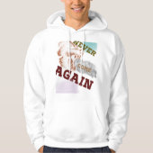 Nooit meer komen hoodie (Voorkant)