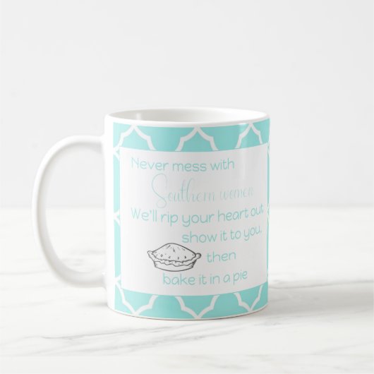 Nooit meer met Southern Women Aqua Custom Koffiemok (Links)