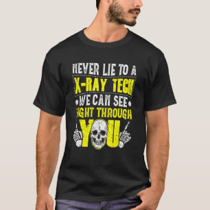 Nooit meer naar een röntgentechnologie - Rad Techn T-shirt