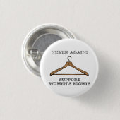 Nooit meer (Pro-Choice Button) Ronde Button 3,2 Cm (Voorkant /achterkant)
