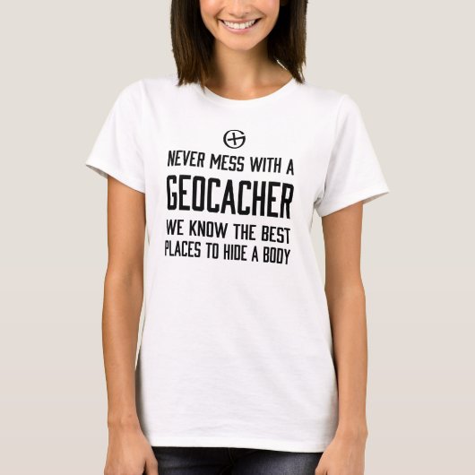 Nooit met een Geocacher... T-shirt (Voorkant)