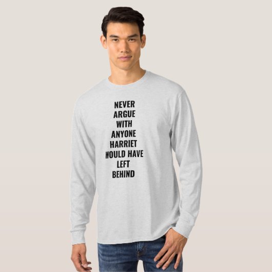 Nooit met iemand anders die Harriet zou hebben ver T-shirt (Voorkant volledig)