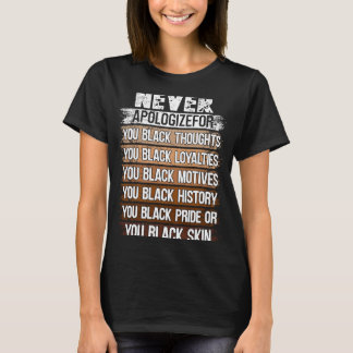 Nooit mijn excuses aanbieden voor de zwarte geschi t-shirt