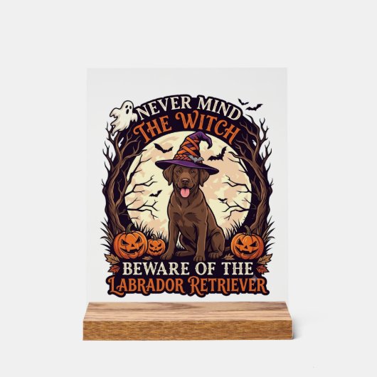 Nooit Mind Heks Pas Op Labrador Retriever Hallowee Acryl Bord (Voorkant)