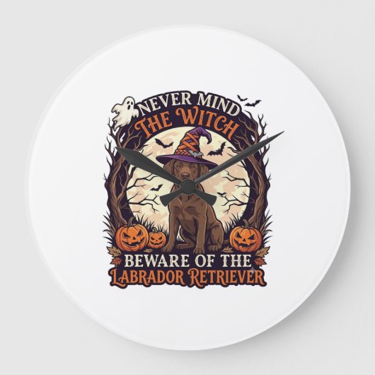 Nooit Mind Heks Pas Op Labrador Retriever Hallowee Grote Klok (Voorkant)