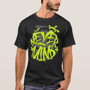 Nooit Mind Neon Graffiti Streetwear T-Shirt