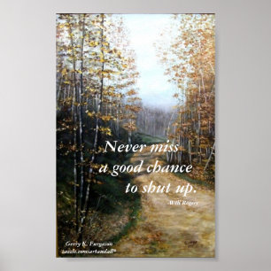NOOIT MIST EEN GOED KANS-WILL ROGERS POSTER