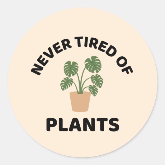 Nooit moe van planten grappig plant ronde sticker (Voorkant)