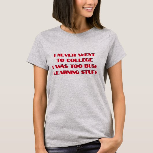 Nooit naar College T-Shirt geweest (Voorkant)
