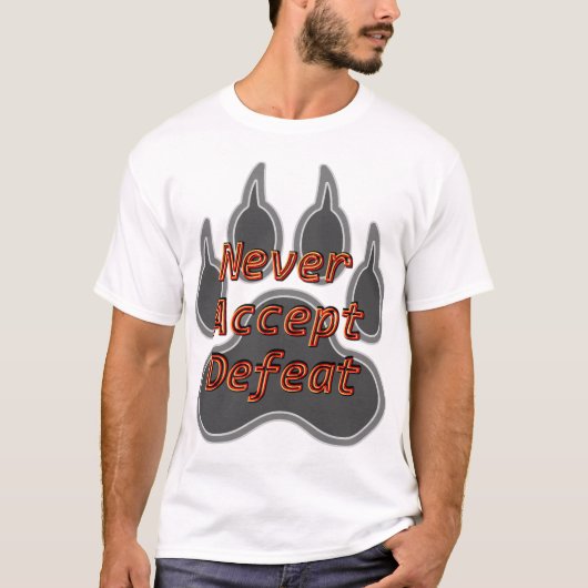Nooit nederlaag aanvaarden t-shirt (Voorkant)