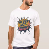 Nooit niet grappig t-shirt (Voorkant)