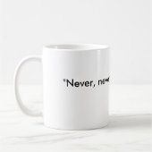 "Nooit, nooit, nooit opgeven.", Winston Churc... Koffiemok (Links)