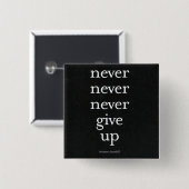 Nooit, nooit opgeven vierkante button 5,1 cm (Voorkant /achterkant)