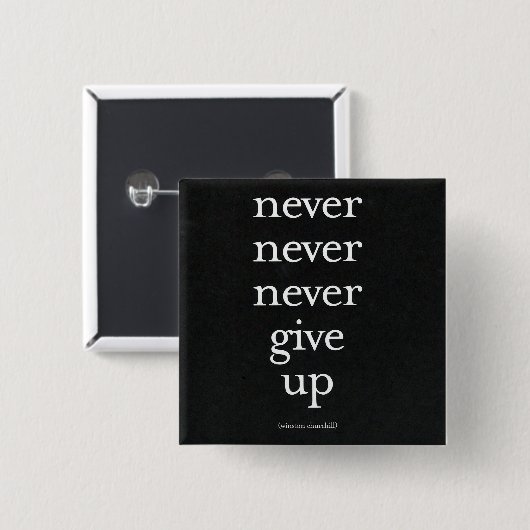 Nooit, nooit opgeven vierkante button 5,1 cm (Voorkant /achterkant)