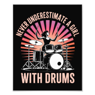 Nooit onderschatten een meisje drummer vrouwelijke foto afdruk